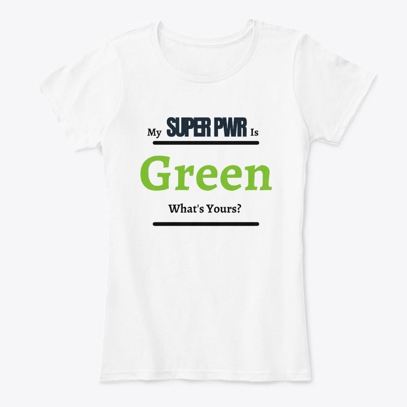 True Colors Green Super Power Design