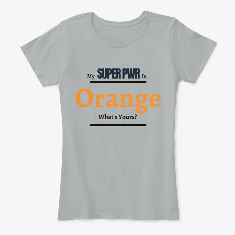 True Colors Orange Super Power Design