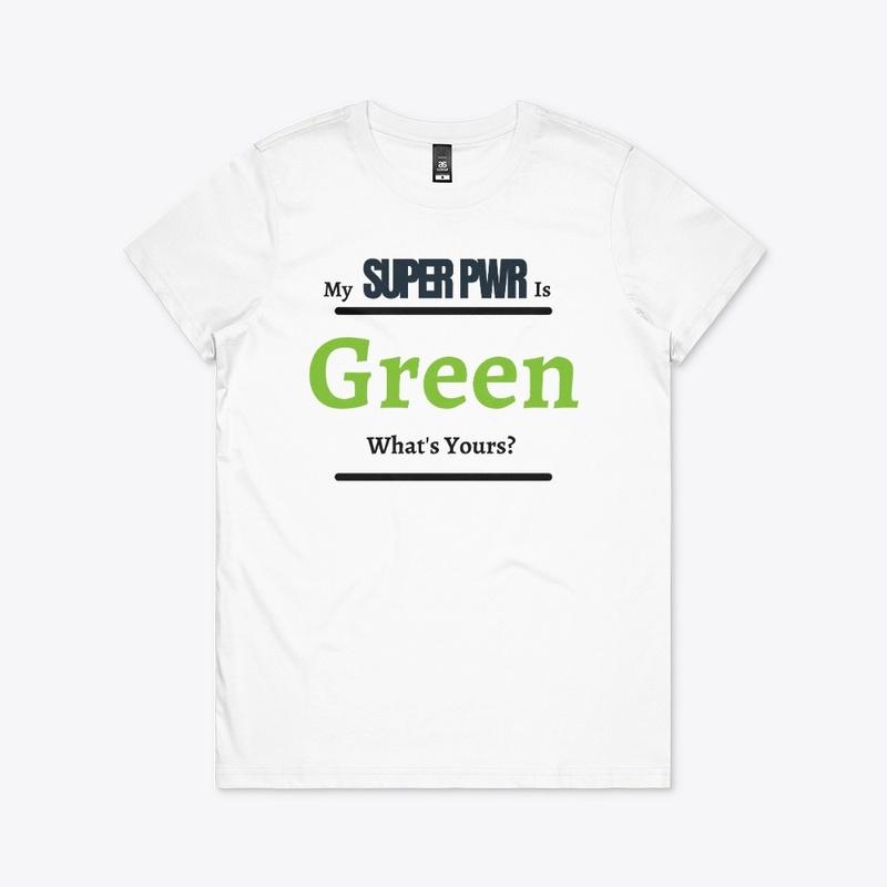 True Colors Green Super Power Design